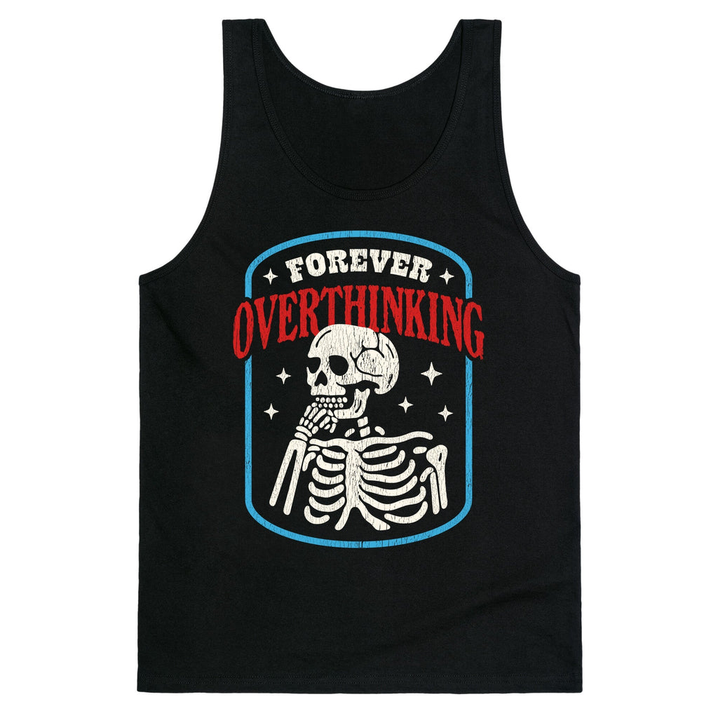 Overthinking Tank Top - Adult & Kids T-Shirts, Sweatshirts & Hoodies apparel design preview 1