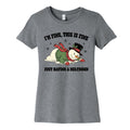 Just Having A Meltdown Womens Cotton - Adult & Kids T-Shirts, Sweatshirts & Hoodies apparel design preview 1
