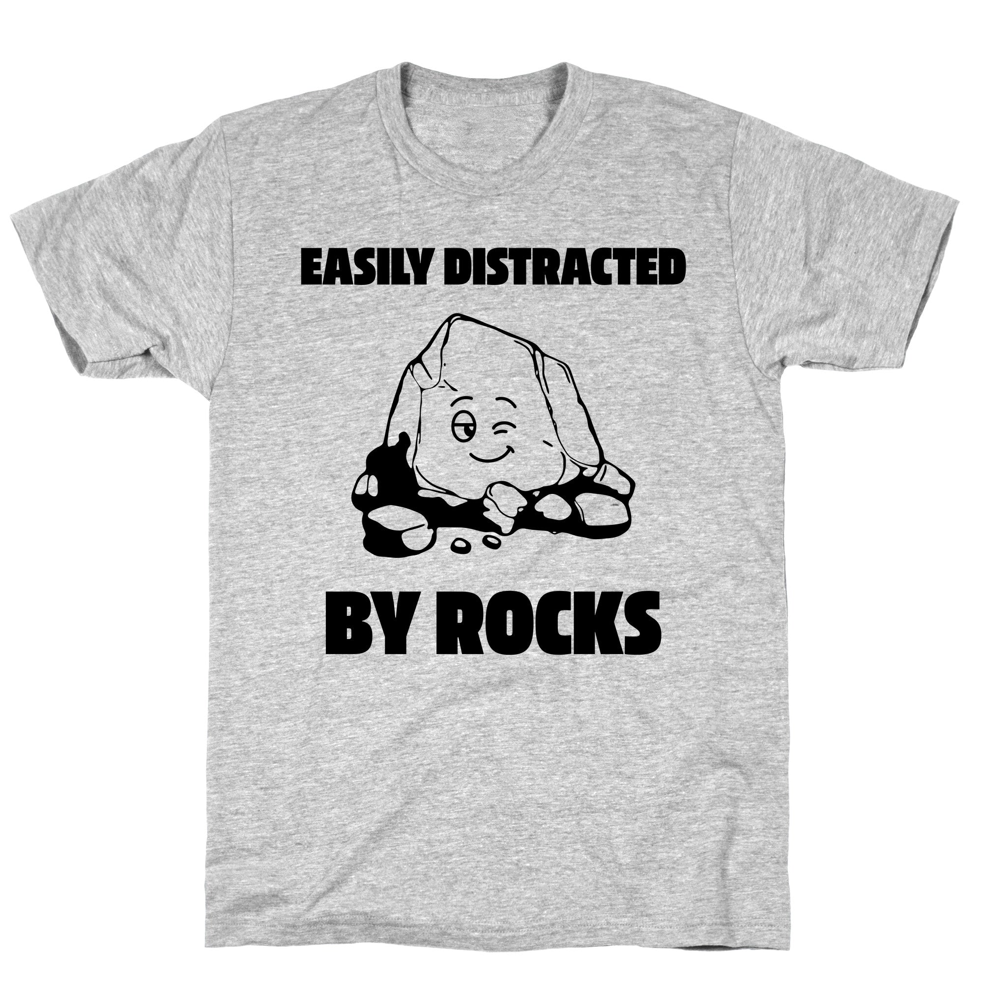 Easily Distracted By Rocks - Adult & Kids T-Shirts, Sweatshirts & Hoodies apparel design preview 1