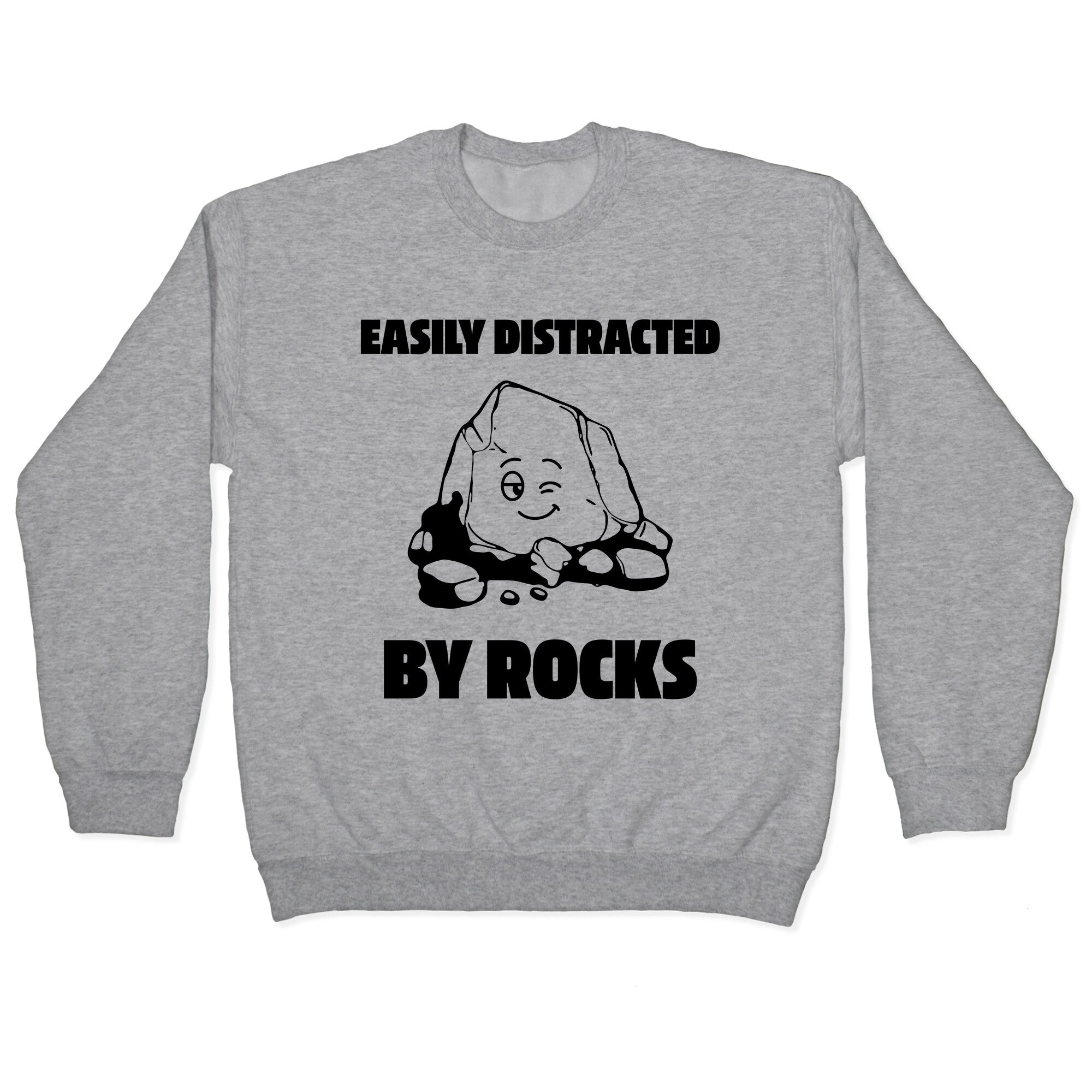 Easily Distracted By Rocks Crewneck - Adult & Kids T-Shirts, Sweatshirts & Hoodies apparel design preview 1