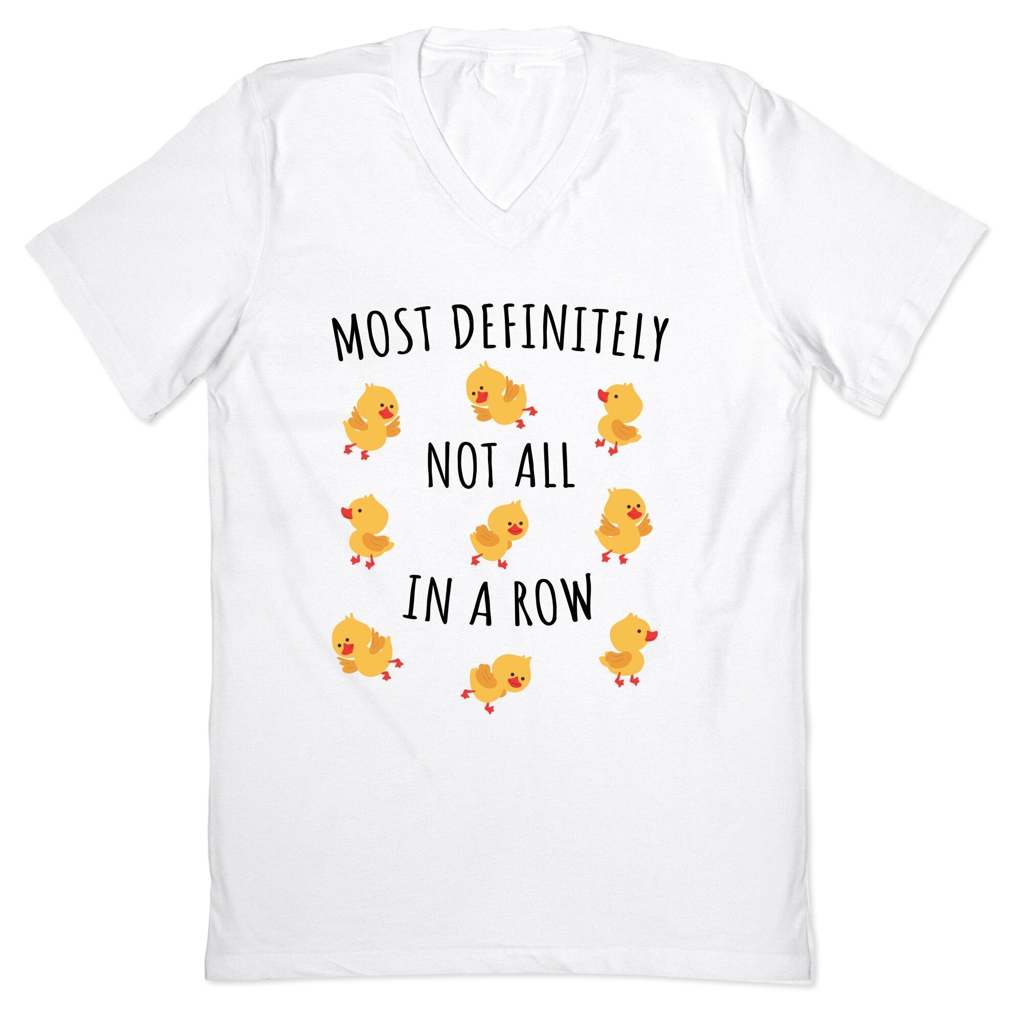 Not All In A Row V-Neck - Adult & Kids T-Shirts, Sweatshirts & Hoodies apparel design preview 1