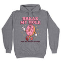 Break My Hole, Not Heart Daddy - Adult & Kids T-Shirts, Sweatshirts & Hoodies apparel design preview 1