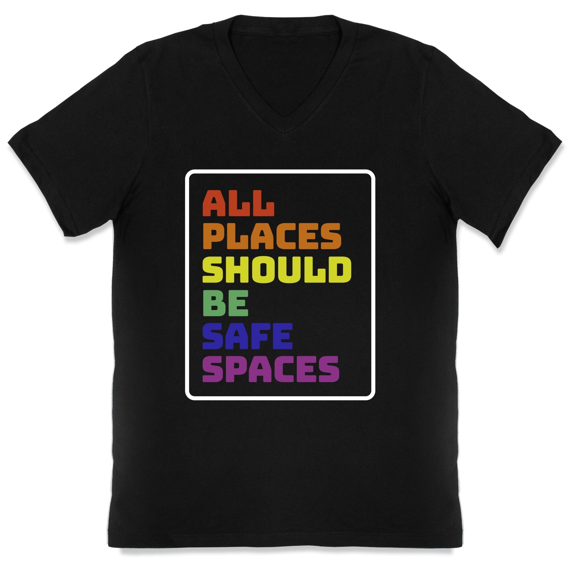 All Places Should Be Safe Spaces V-Neck - Adult & Kids T-Shirts, Sweatshirts & Hoodies apparel design preview 1