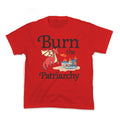 Burn the Patriarchy - Adult & Kids T-Shirts, Sweatshirts & Hoodies apparel design preview 1