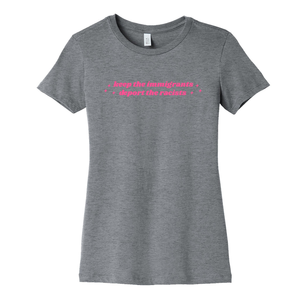 Keep The Immigrants, Deport Racists Womens Cotton - Adult & Kids T-Shirts, Sweatshirts & Hoodies apparel design preview 1
