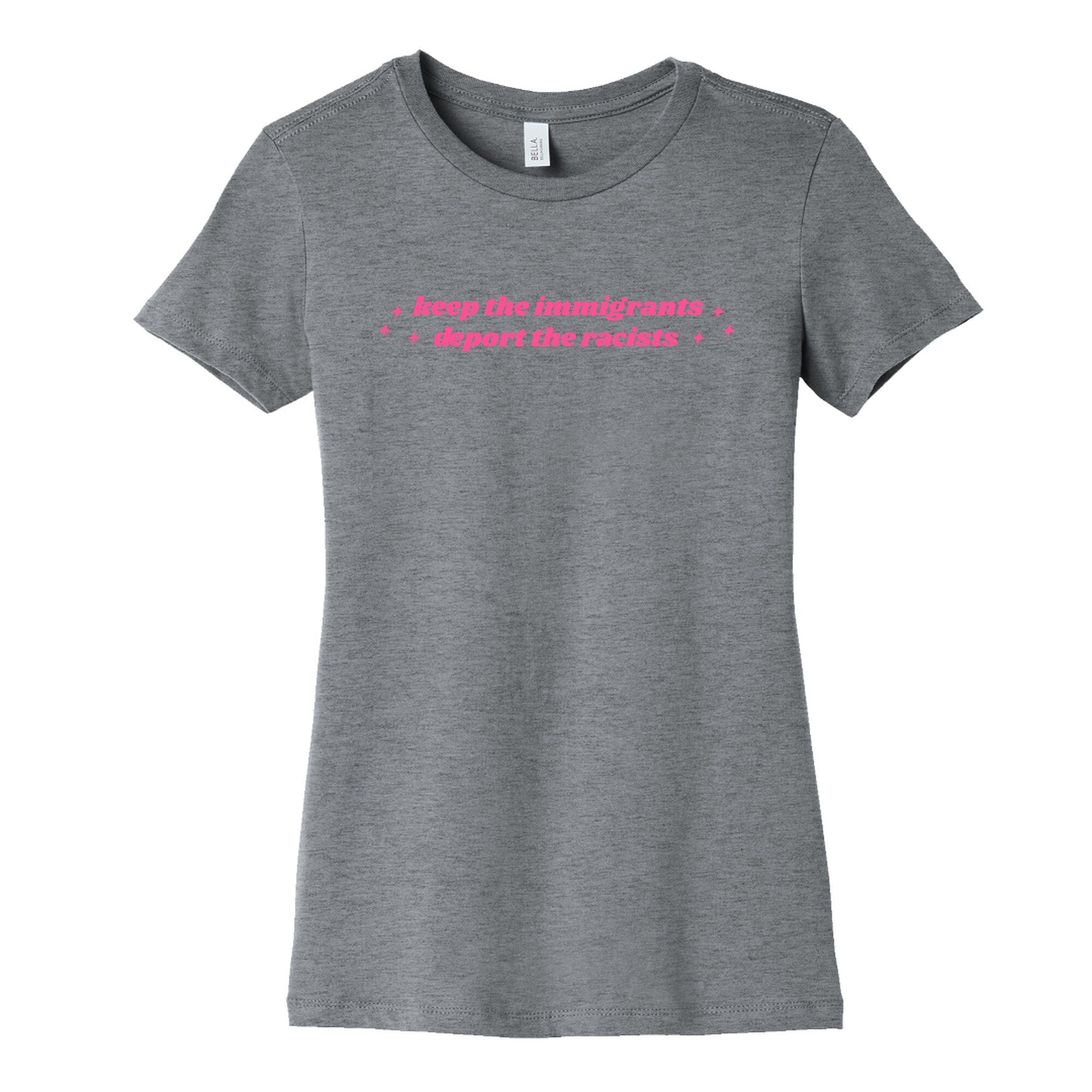 Keep The Immigrants, Deport Racists Womens Cotton - Adult & Kids T-Shirts, Sweatshirts & Hoodies apparel design preview 1