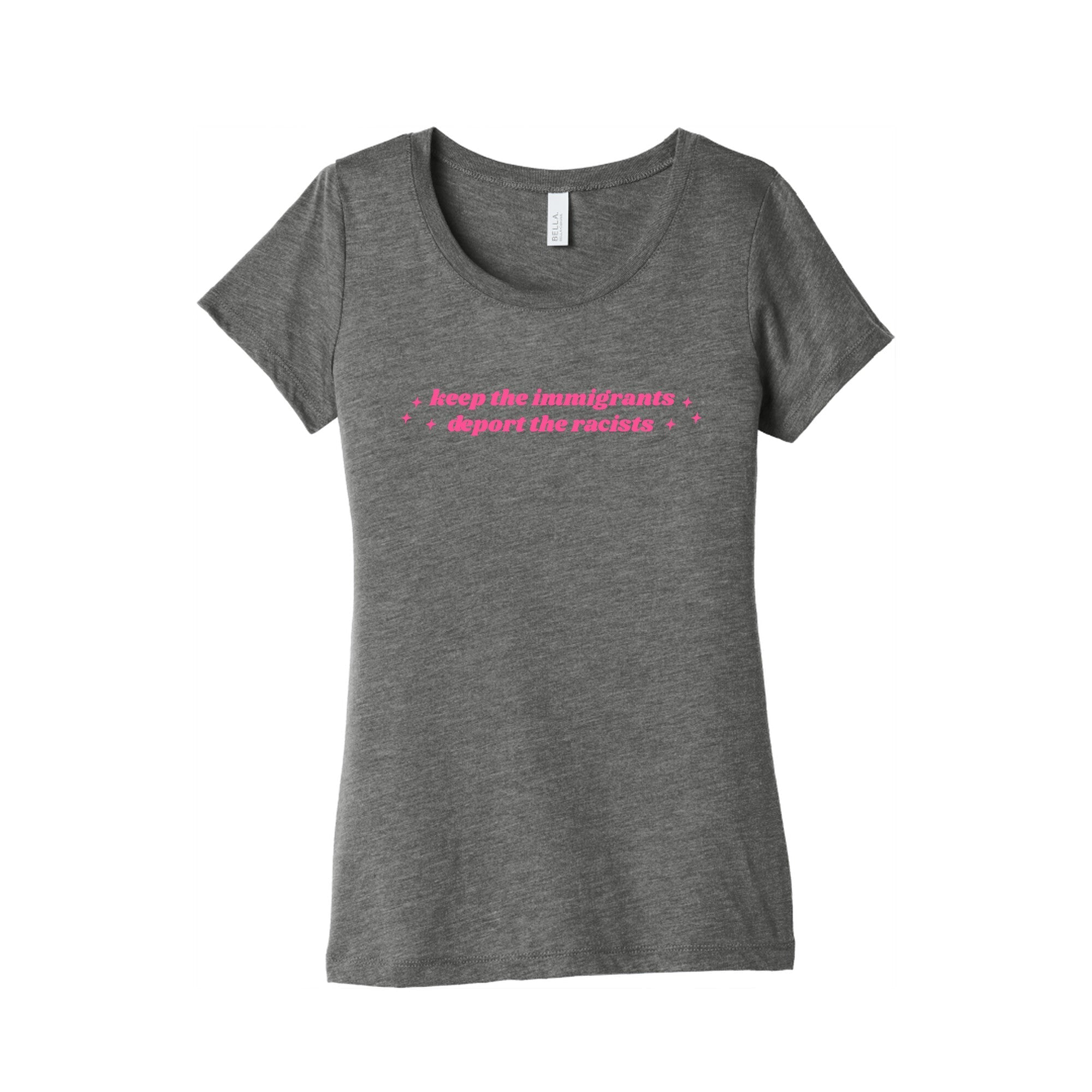 Keep The Immigrants, Deport Racists Womens Triblend - Adult & Kids T-Shirts, Sweatshirts & Hoodies apparel design preview 1