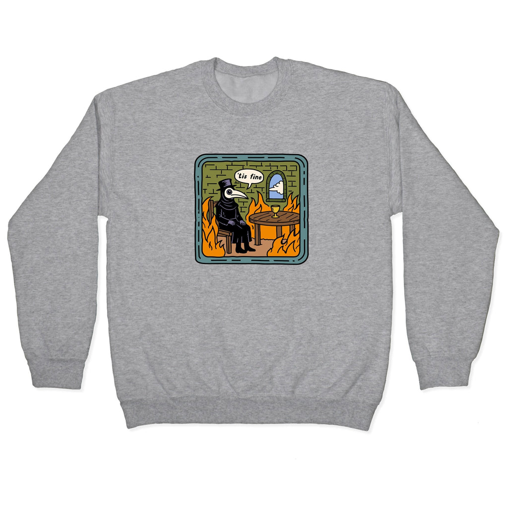 Tis Fine Crewneck - Adult & Kids T-Shirts, Sweatshirts & Hoodies apparel design preview 1
