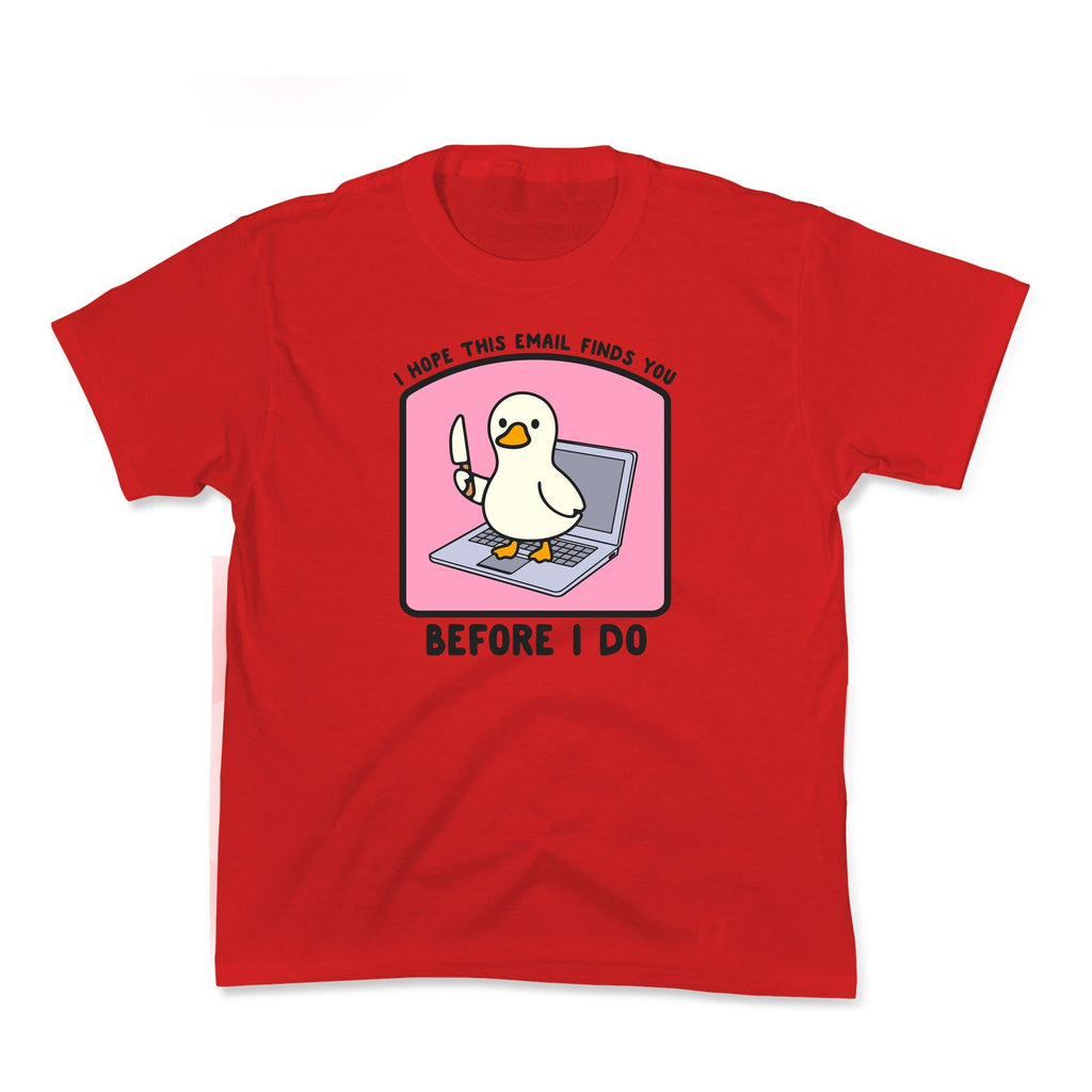 I Hope This Email Finds You - Adult & Kids T-Shirts, Sweatshirts & Hoodies apparel design preview 1