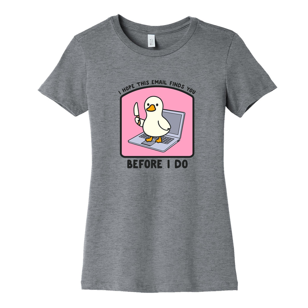 I Hope This Email Finds You Womens Cotton - Adult & Kids T-Shirts, Sweatshirts & Hoodies apparel design preview 1