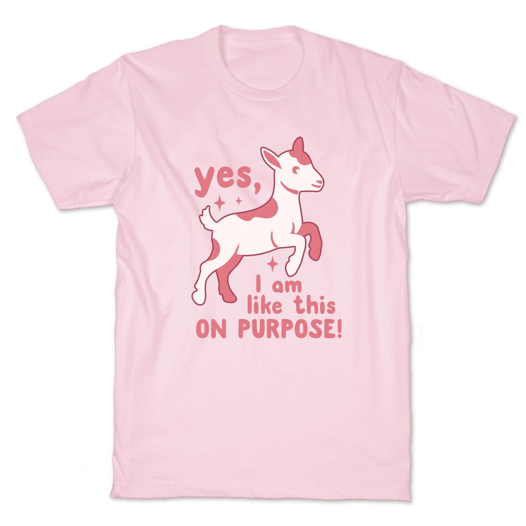 Yes I Am Like This On Purpose - Adult & Kids T-Shirts, Sweatshirts & Hoodies apparel design preview 1