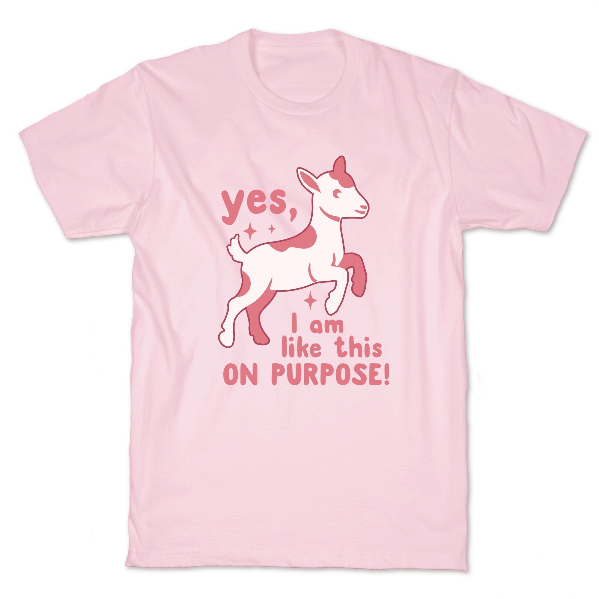 Yes I Am Like This On Purpose - Adult & Kids T-Shirts, Sweatshirts & Hoodies apparel design preview 1