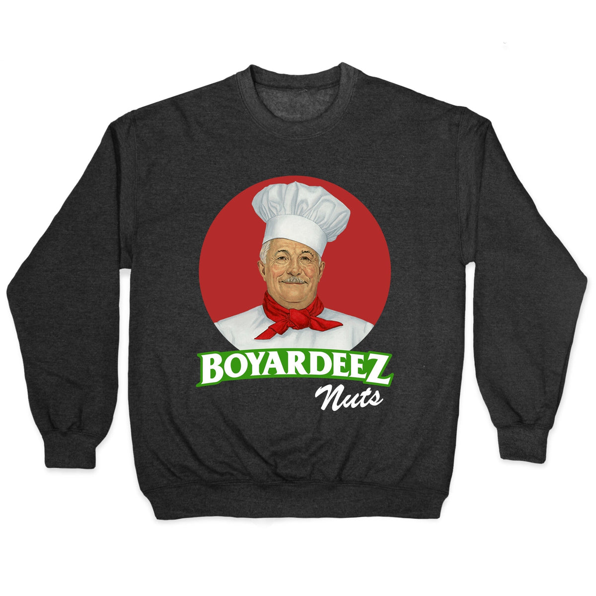 Boyardeez Nuts Crewneck - Adult & Kids T-Shirts, Sweatshirts & Hoodies apparel design preview 1