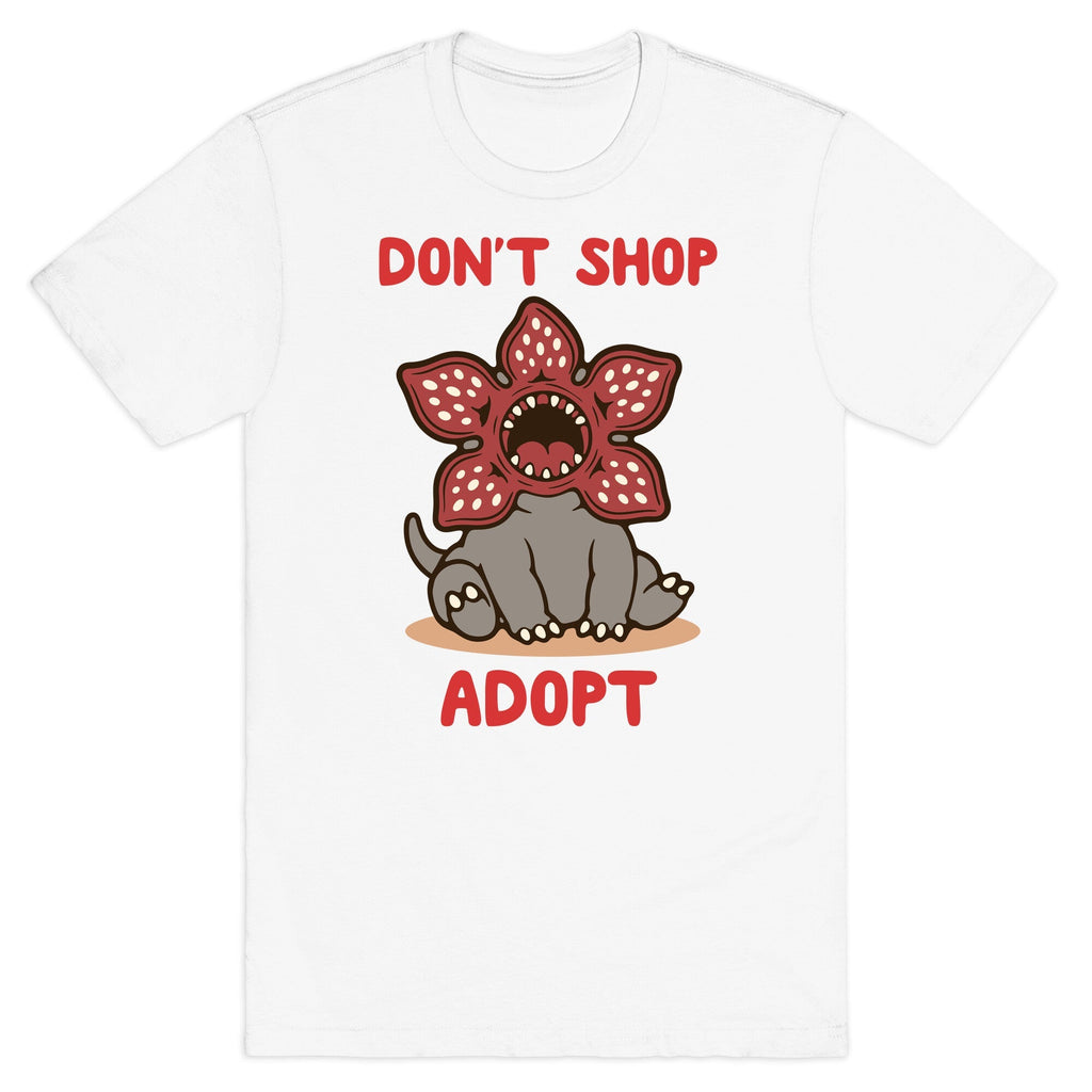 Dont Shop Adopt Demogorgon - Adult & Kids T-Shirts, Sweatshirts & Hoodies apparel design preview 1