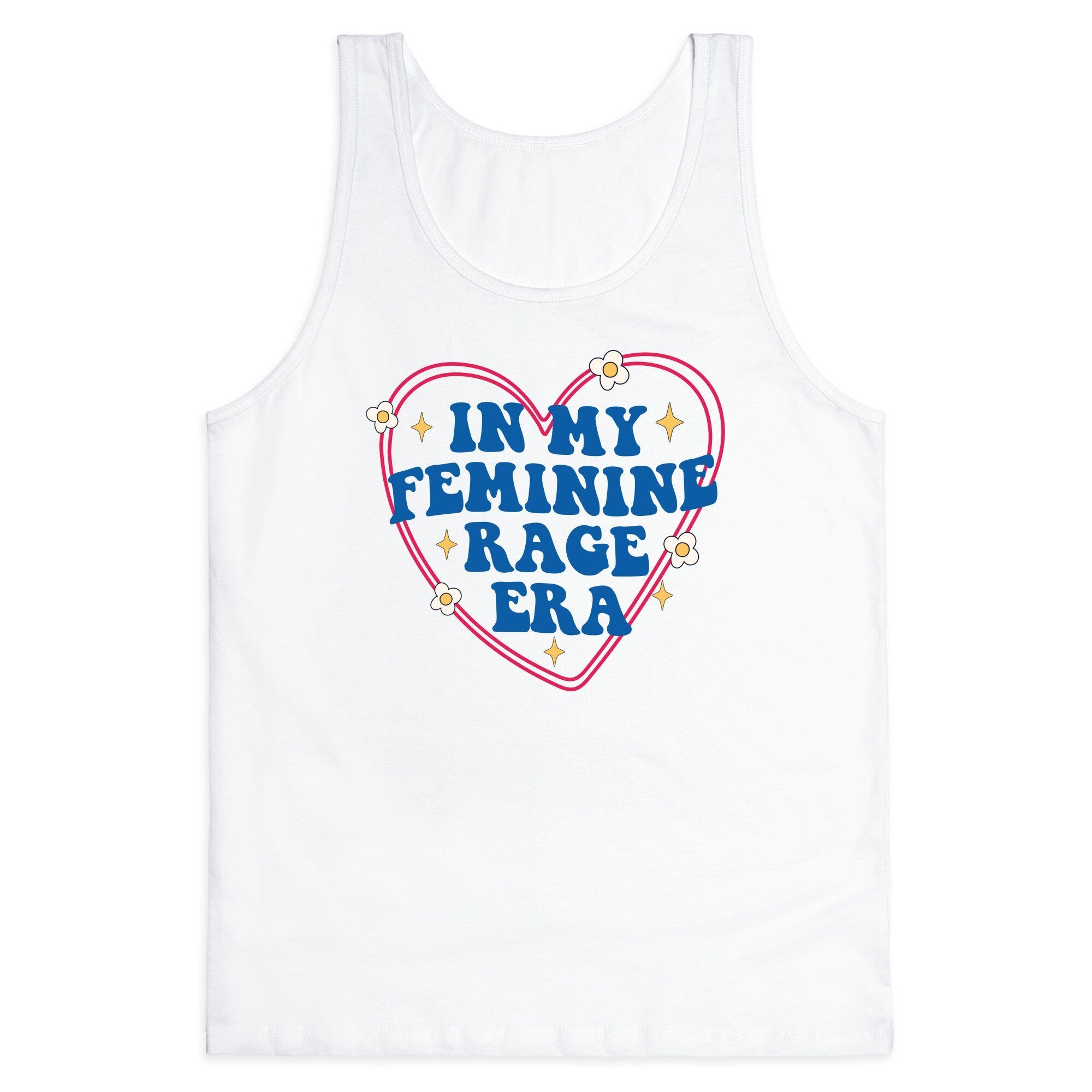In My Feminine Rage Era Tank Top - Adult & Kids T-Shirts, Sweatshirts & Hoodies apparel design preview 1