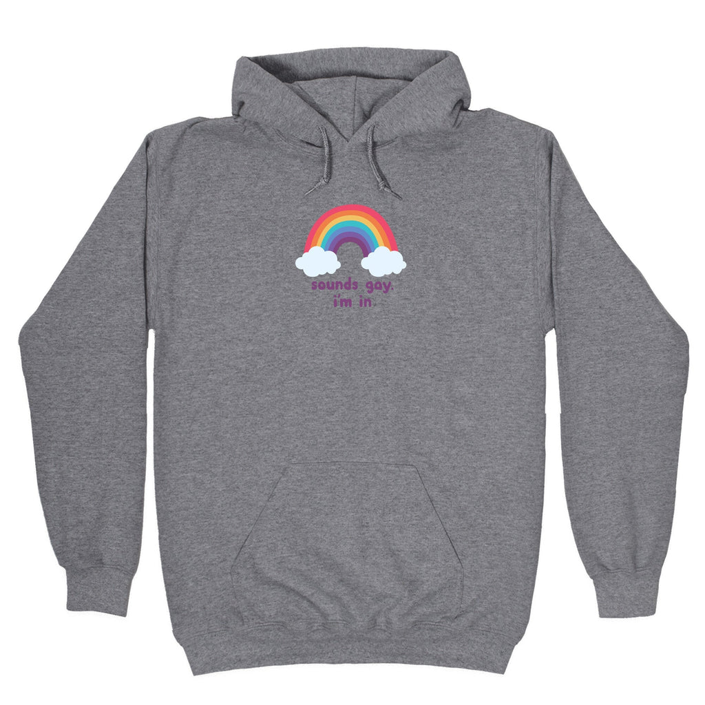 Sounds Gay, Im In - Adult & Kids T-Shirts, Sweatshirts & Hoodies apparel design preview 1