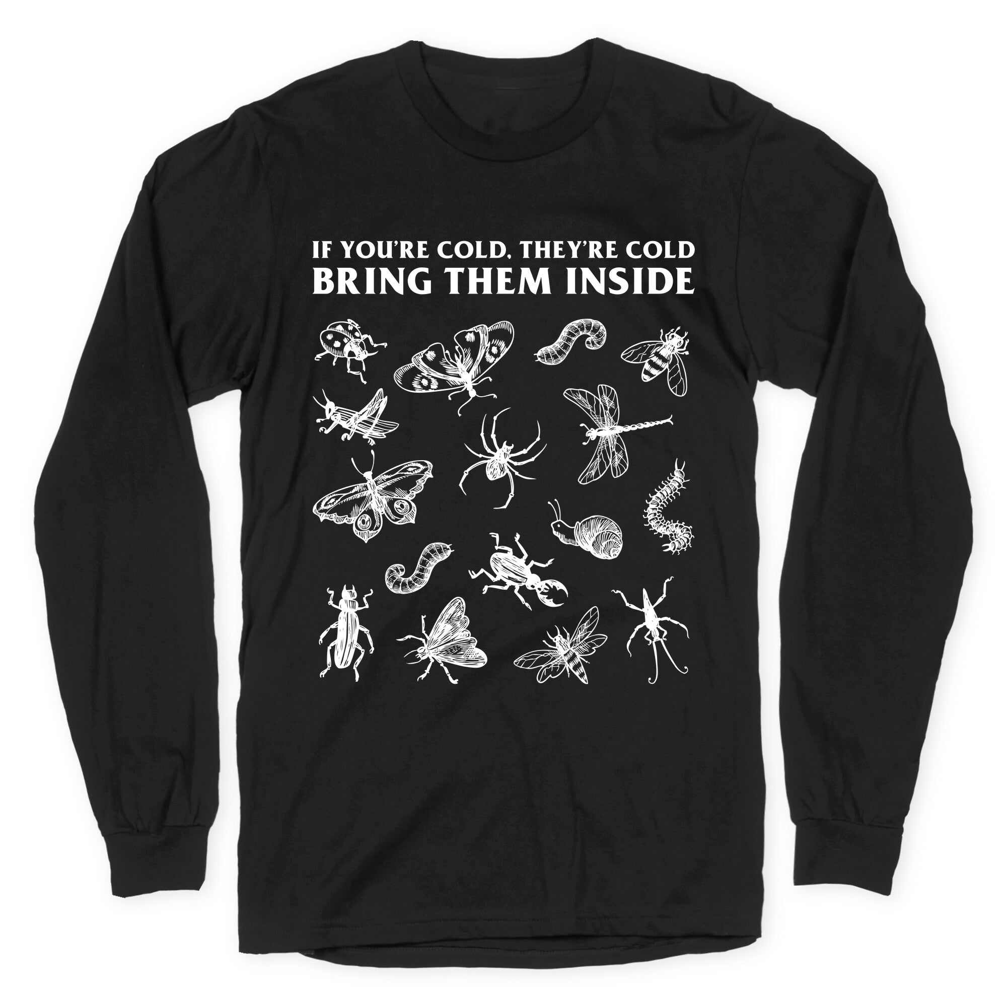 Bring Them Bugs Inside - Adult & Kids T-Shirts, Sweatshirts & Hoodies apparel design preview 1