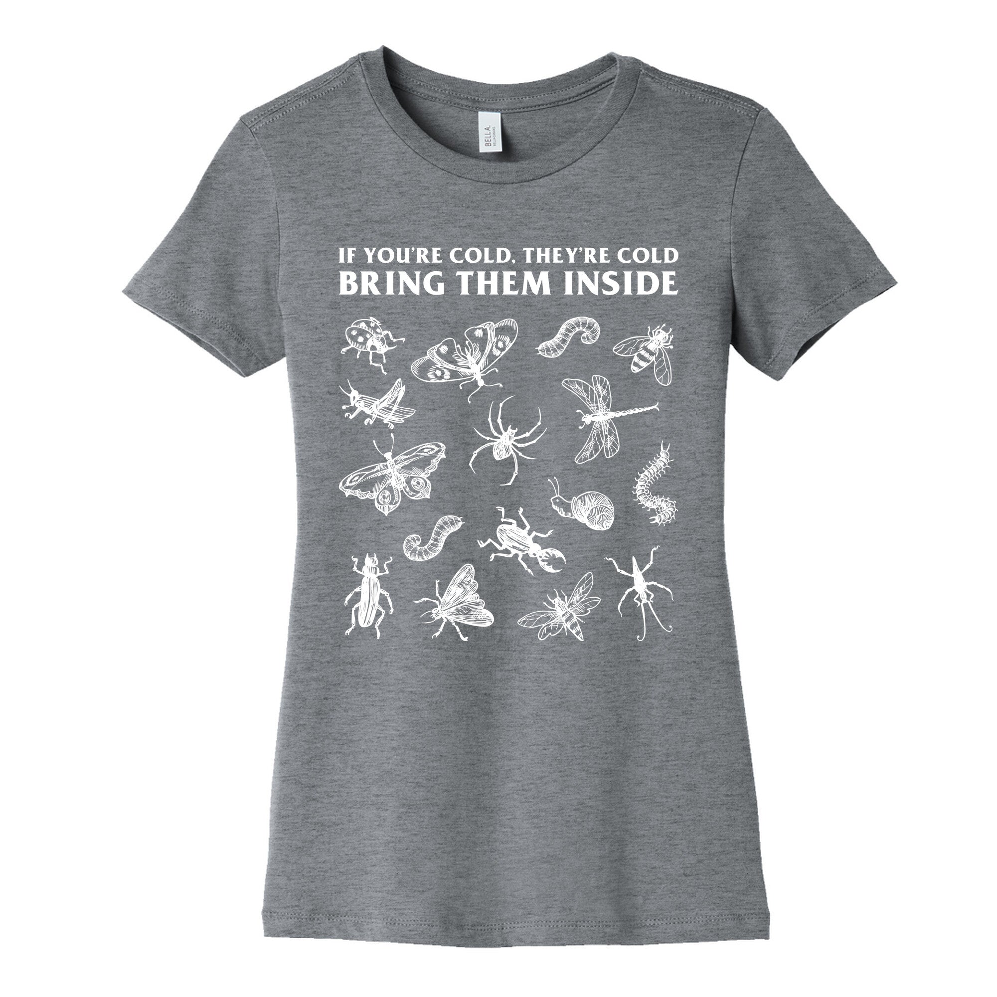 Bring Them Bugs Inside Womens Cotton - Adult & Kids T-Shirts, Sweatshirts & Hoodies apparel design preview 1