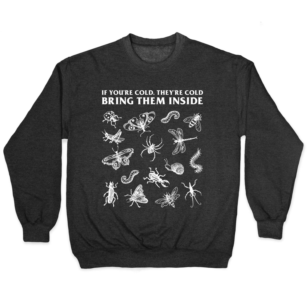 Bring Them Bugs Inside Crewneck - Adult & Kids T-Shirts, Sweatshirts & Hoodies apparel design preview 1