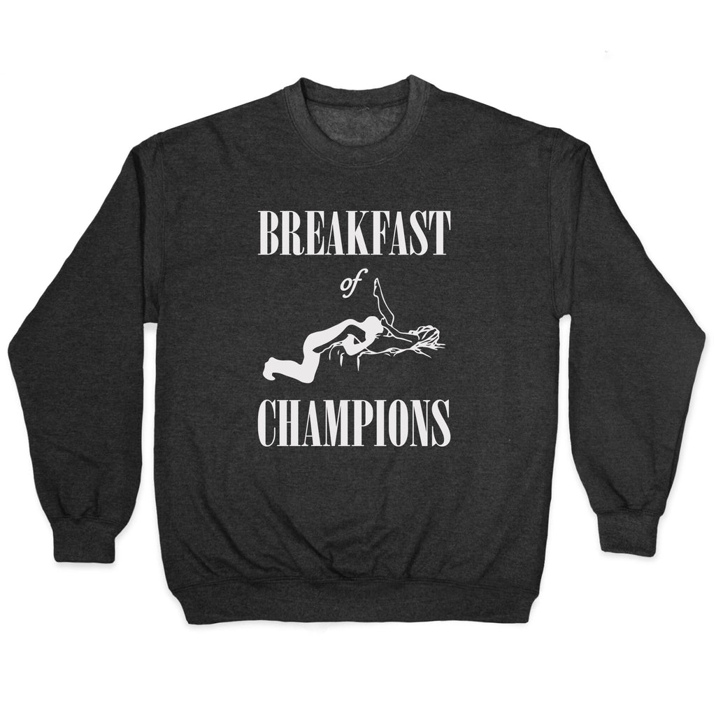 Breakfast Of Champnions Crewneck - Adult & Kids T-Shirts, Sweatshirts & Hoodies apparel design preview 1