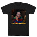 Suck My Fat One - Adult & Kids T-Shirts, Sweatshirts & Hoodies apparel design preview 1