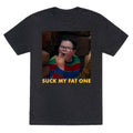 Suck My Fat One Unisex Triblend - Adult & Kids T-Shirts, Sweatshirts & Hoodies apparel design preview 1