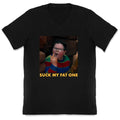 Suck My Fat One V-Neck - Adult & Kids T-Shirts, Sweatshirts & Hoodies apparel design preview 1