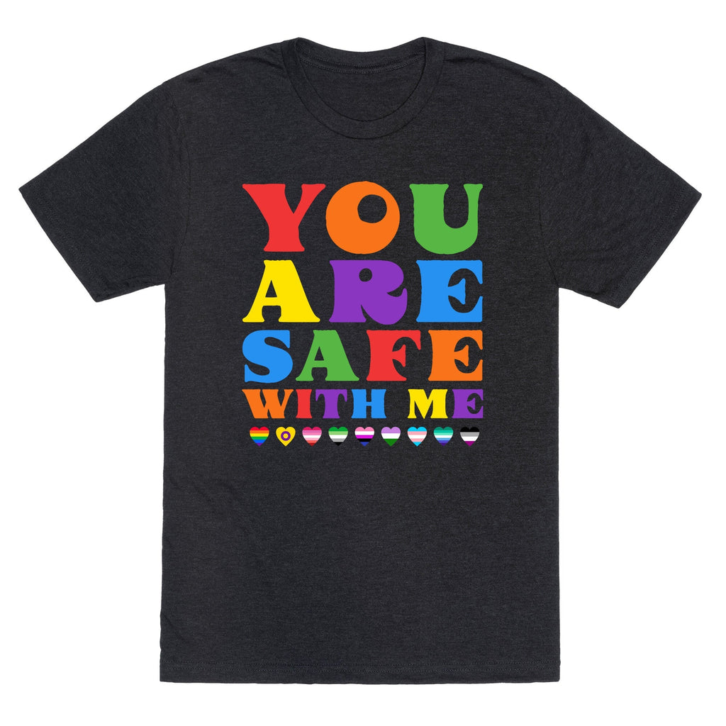 You Are Safe With Me Unisex Triblend - Adult & Kids T-Shirts, Sweatshirts & Hoodies apparel design preview 1