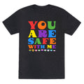 You Are Safe With Me Unisex Triblend - Adult & Kids T-Shirts, Sweatshirts & Hoodies apparel design preview 1