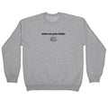 Show Me Your Books Crewneck - Adult & Kids T-Shirts, Sweatshirts & Hoodies apparel design preview 1