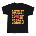 Anxiety Is My Cardio - Adult & Kids T-Shirts, Sweatshirts & Hoodies apparel design preview 1