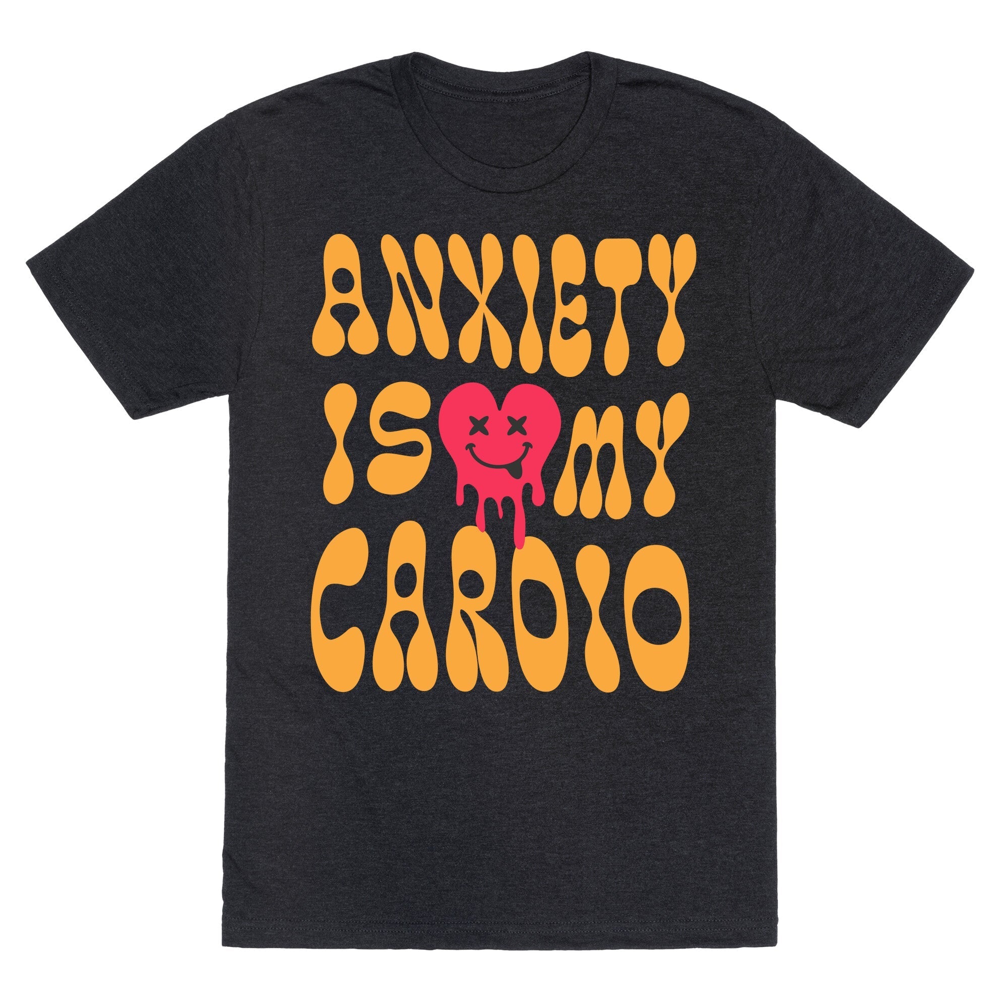 Anxiety Is My Cardio Unisex Triblend - Adult & Kids T-Shirts, Sweatshirts & Hoodies apparel design preview 1