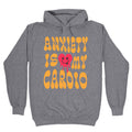 Anxiety Is My Cardio - Adult & Kids T-Shirts, Sweatshirts & Hoodies apparel design preview 1