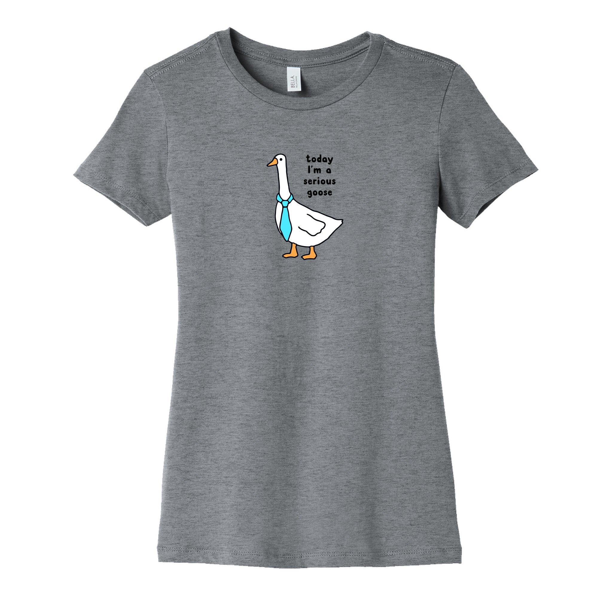 Today Im A Serious Goose Womens Cotton - Adult & Kids T-Shirts, Sweatshirts & Hoodies apparel design preview 1