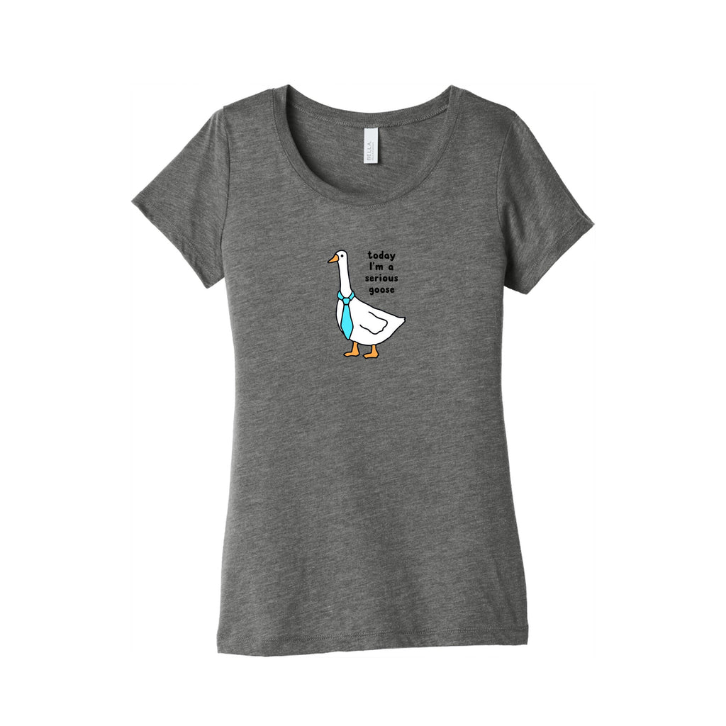 Today Im A Serious Goose Womens Triblend - Adult & Kids T-Shirts, Sweatshirts & Hoodies apparel design preview 1