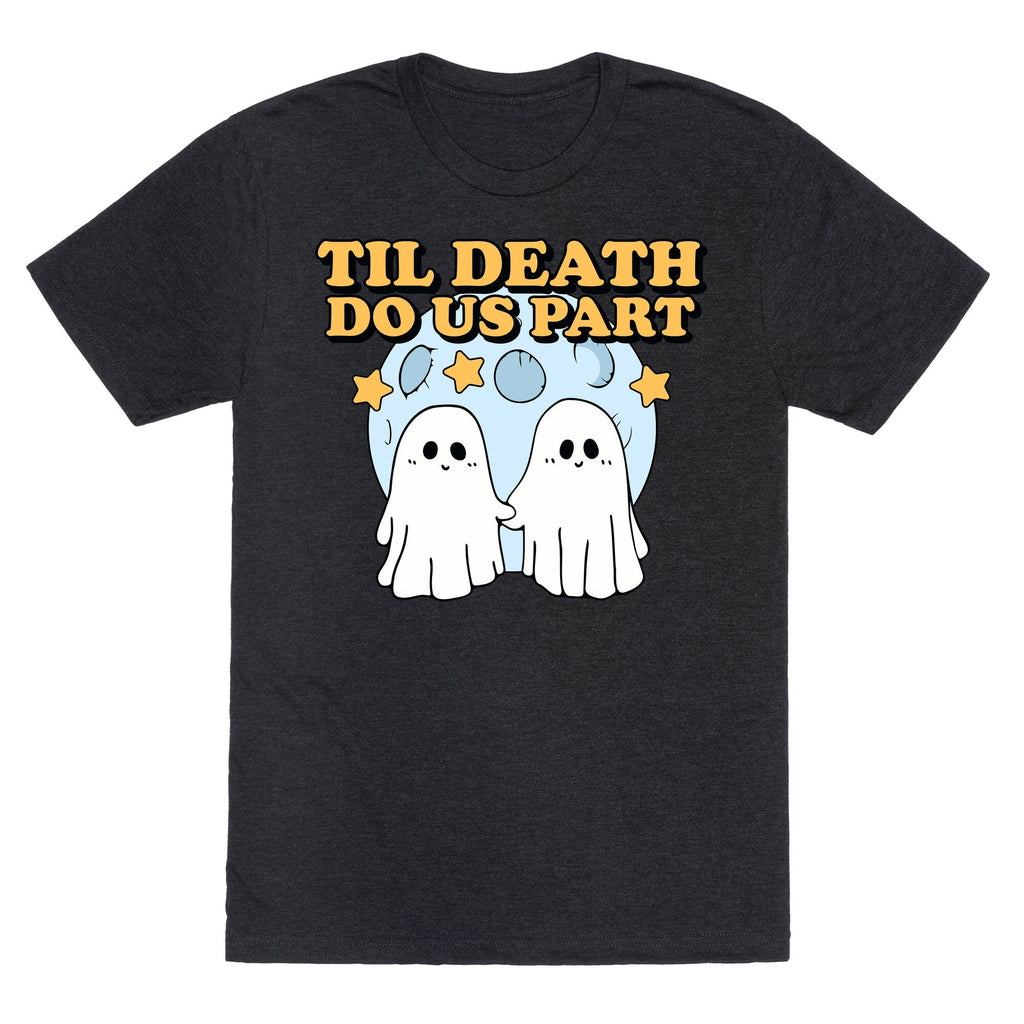 Til Death Do Us Party Unisex Triblend - Adult & Kids T-Shirts, Sweatshirts & Hoodies apparel design preview 1