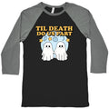 Til Death Do Us Party Baseball - Adult & Kids T-Shirts, Sweatshirts & Hoodies apparel design preview 1