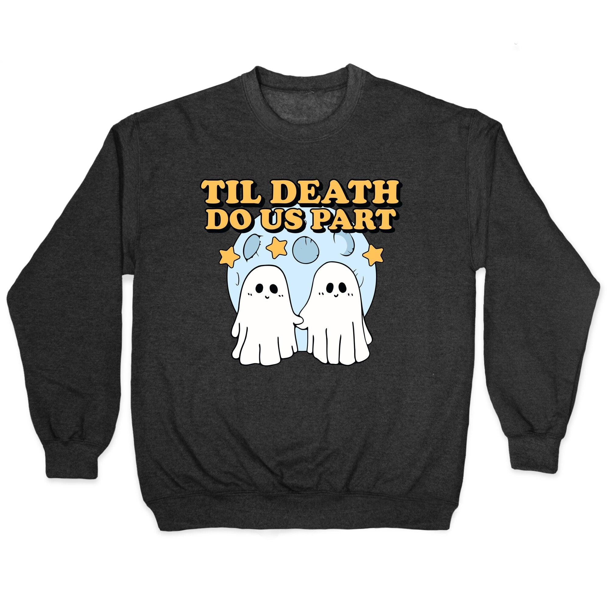 Til Death Do Us Party Crewneck - Adult & Kids T-Shirts, Sweatshirts & Hoodies apparel design preview 1