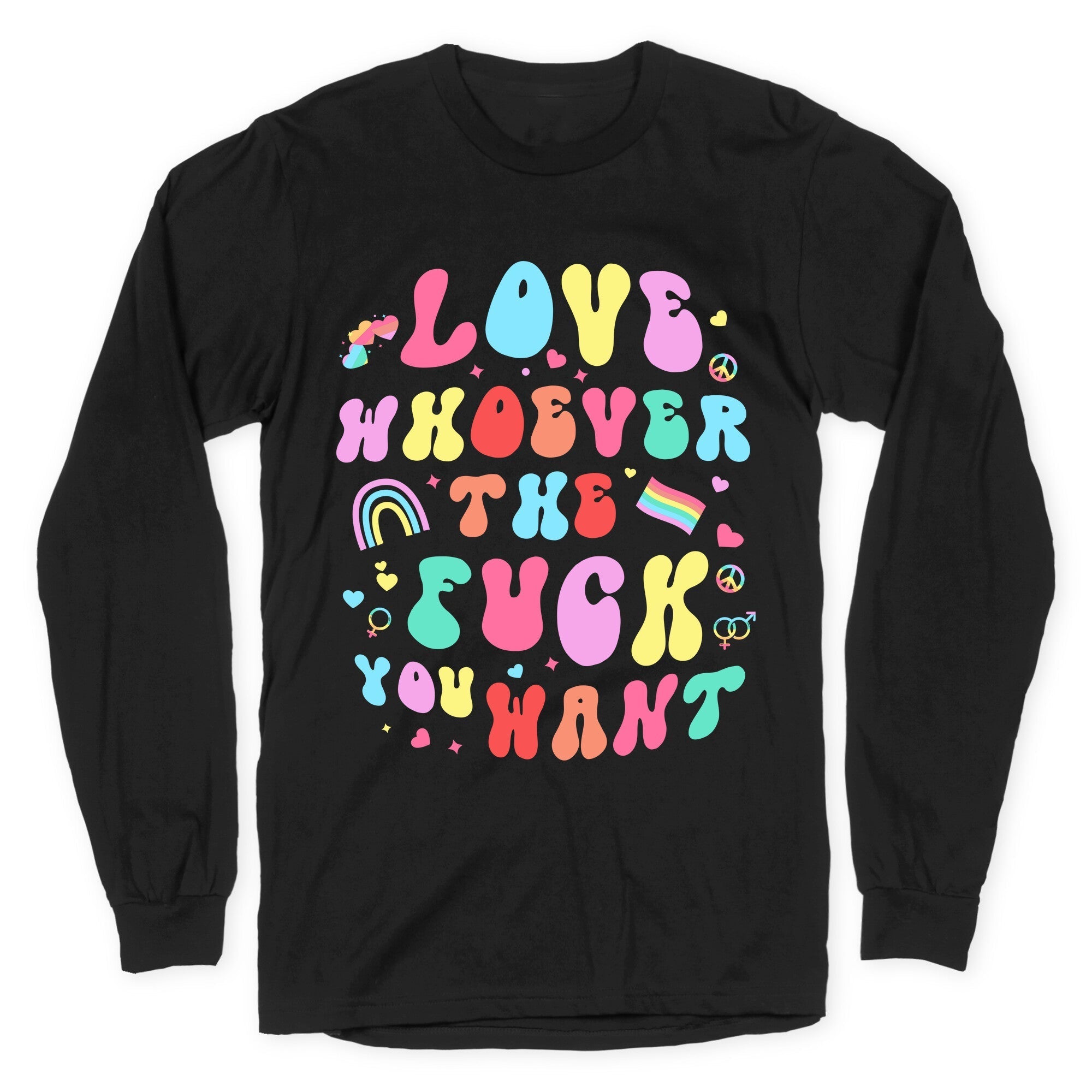 Love Whoever The F You Want - Adult & Kids T-Shirts, Sweatshirts & Hoodies apparel design preview 1