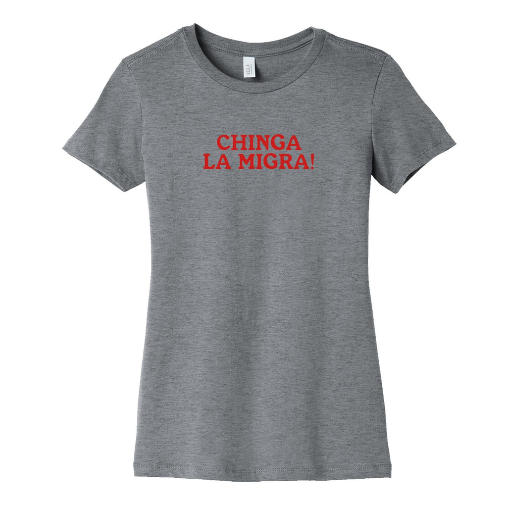 Chinga La Migra Womens Cotton - Adult & Kids T-Shirts, Sweatshirts & Hoodies apparel design preview 1
