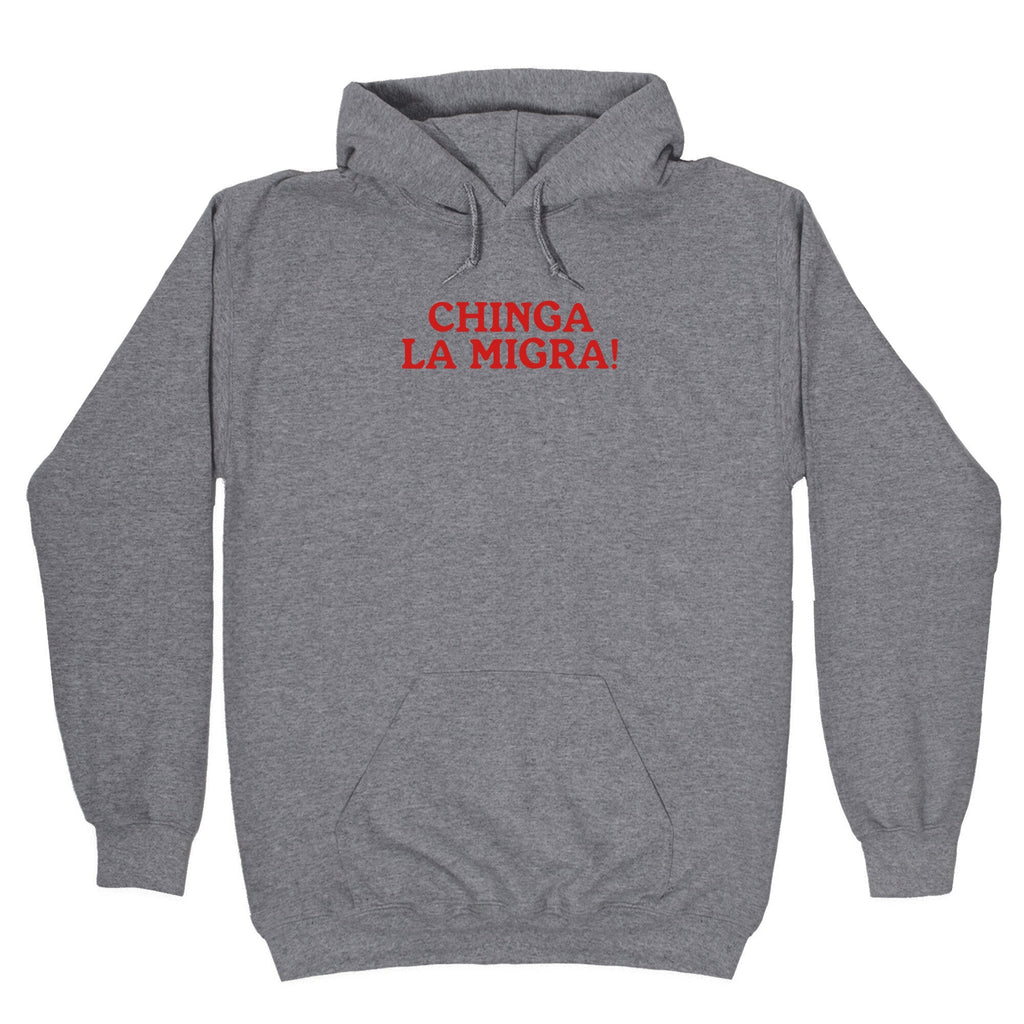 Chinga La Migra - Adult & Kids T-Shirts, Sweatshirts & Hoodies apparel design preview 1