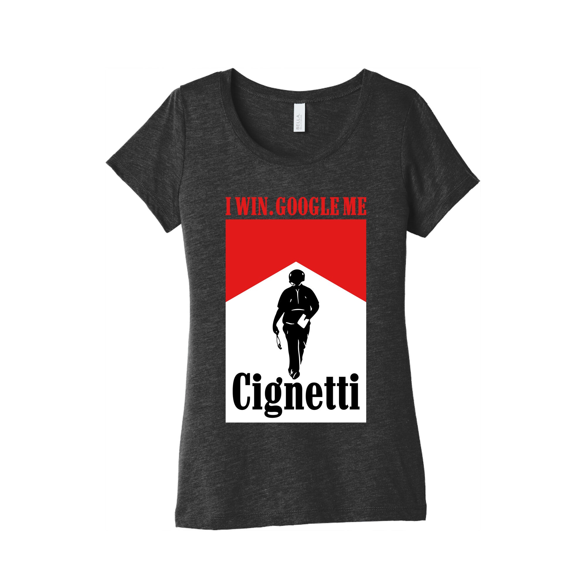 Cignetti I Win Womens Triblend - Adult & Kids T-Shirts, Sweatshirts & Hoodies apparel design preview 1