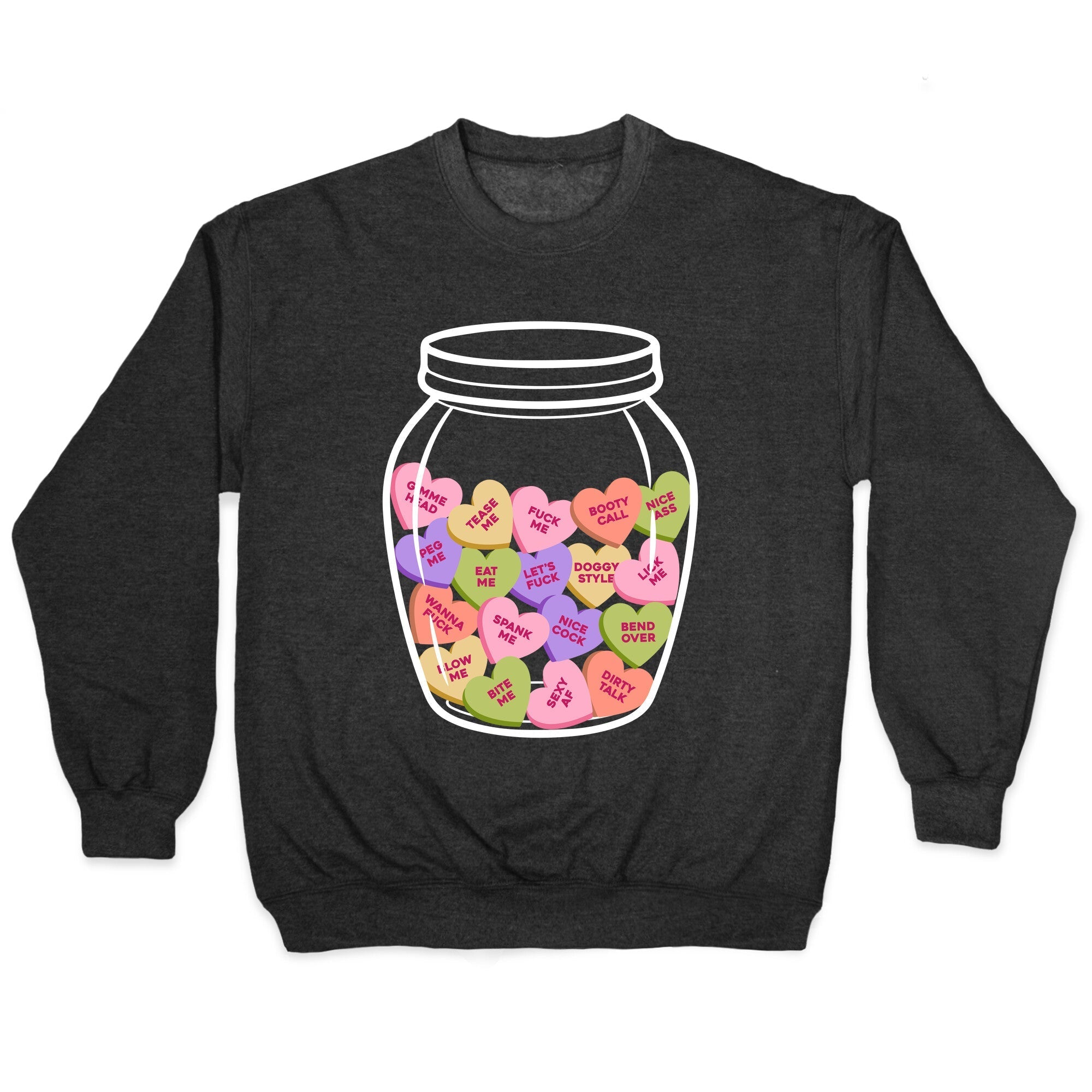 Candy Hearts NSFW Crewneck - Adult & Kids T-Shirts, Sweatshirts & Hoodies apparel design preview 1