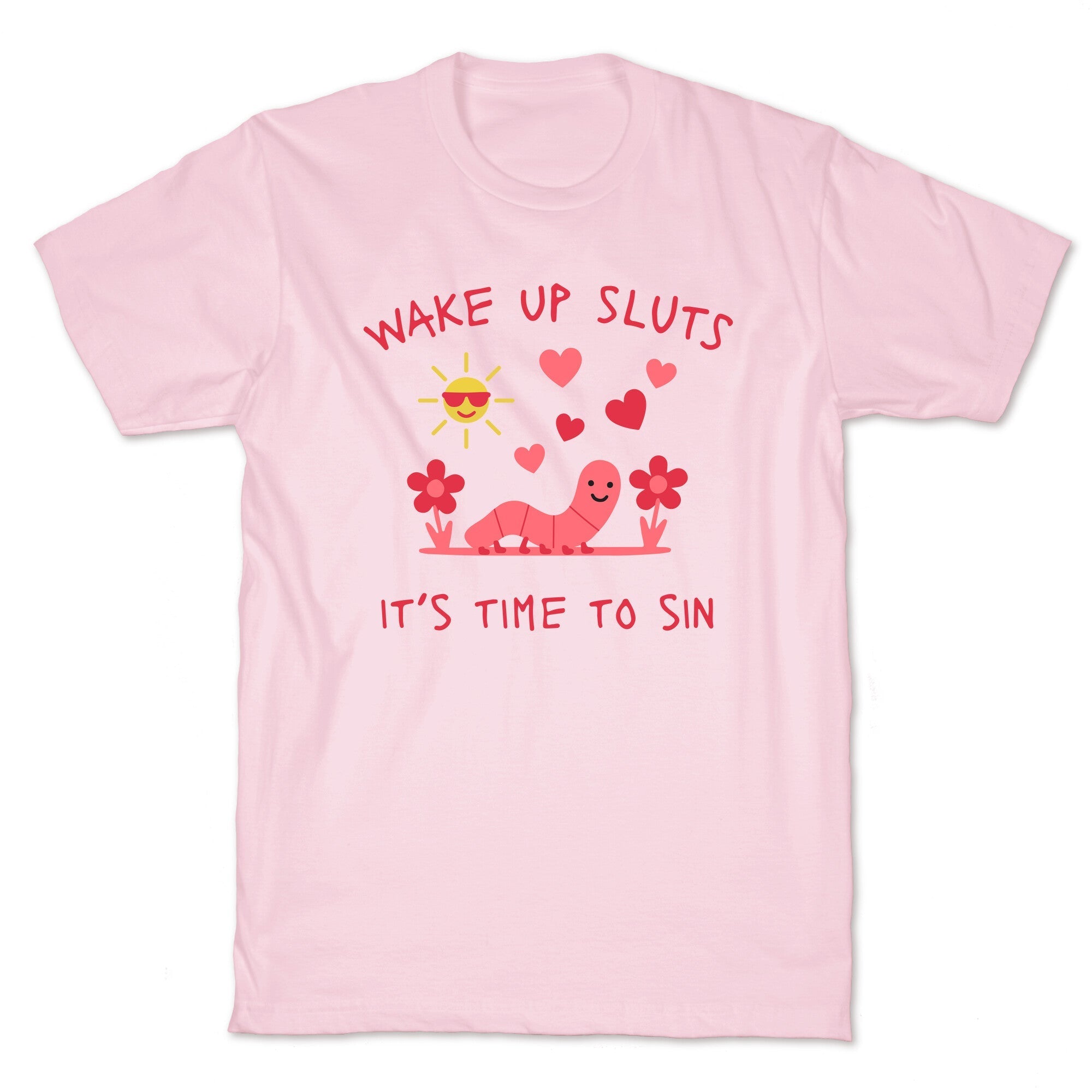 Wake Up Sluts Valentines Edition - Adult & Kids T-Shirts, Sweatshirts & Hoodies apparel design preview 1