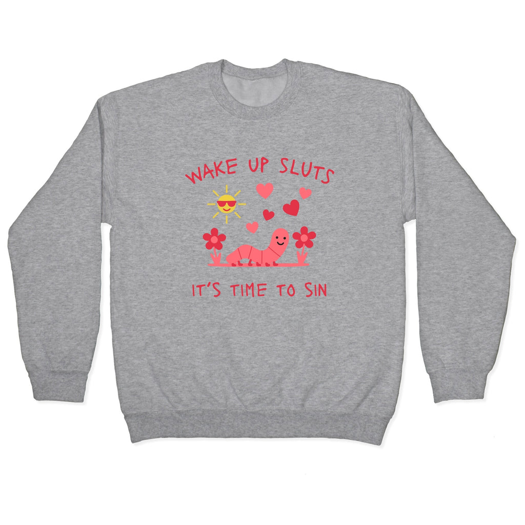 Wake Up Sluts Valentines Edition Crewneck - Adult & Kids T-Shirts, Sweatshirts & Hoodies apparel design preview 1