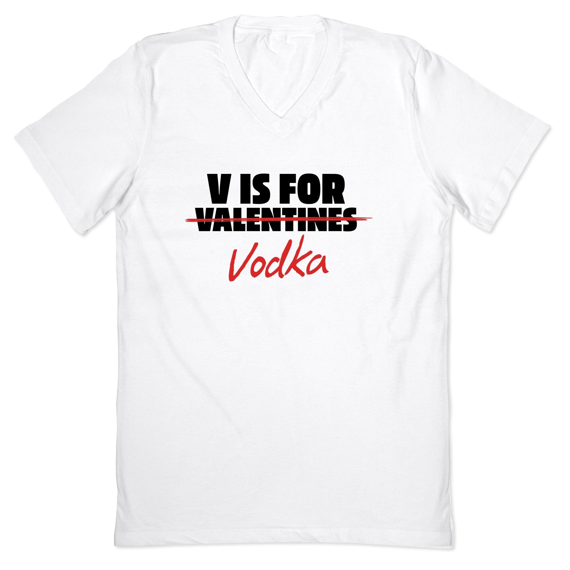 V Is For Vodka V-Neck - Adult & Kids T-Shirts, Sweatshirts & Hoodies apparel design preview 1