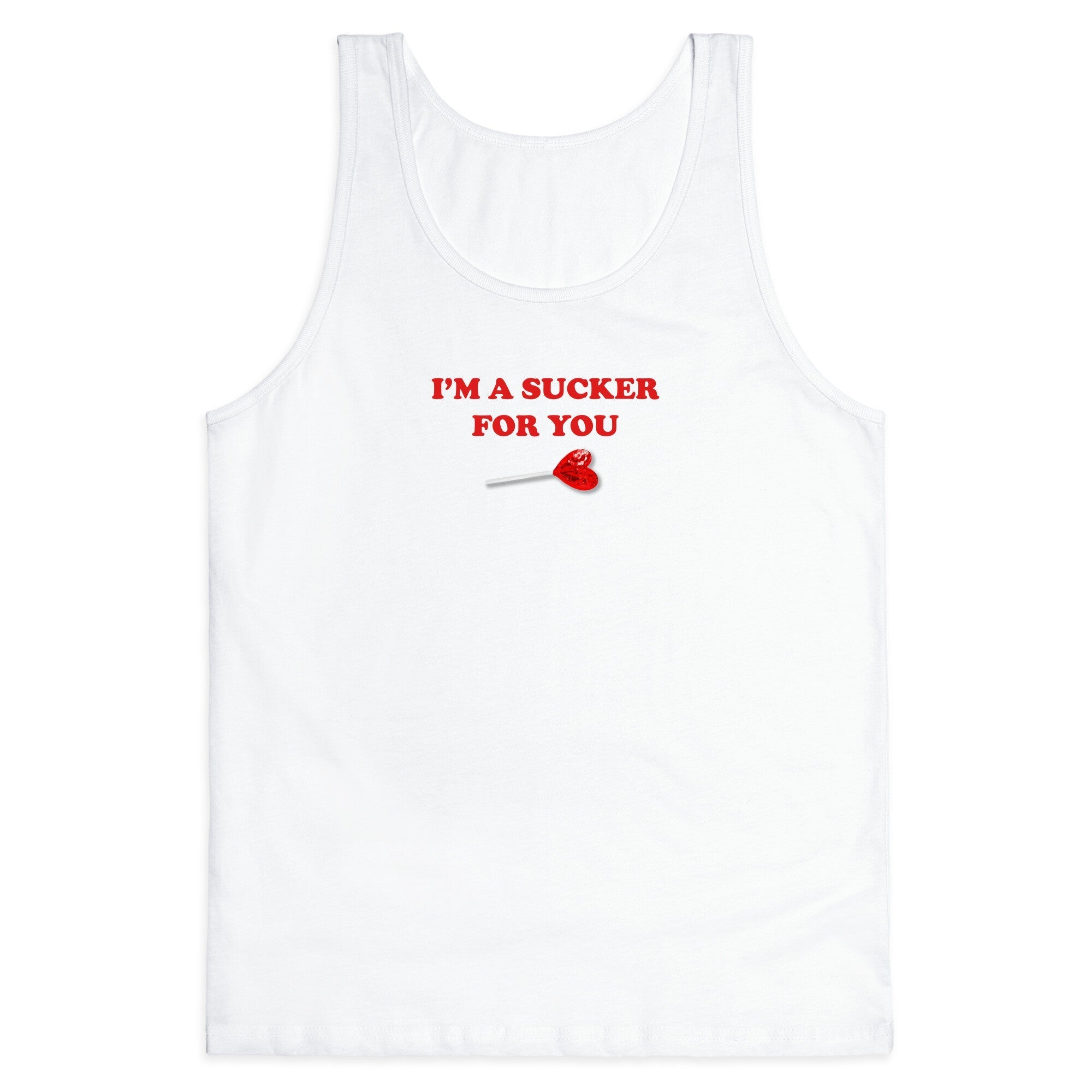 Im A Sucker For You Tank Top - Adult & Kids T-Shirts, Sweatshirts & Hoodies apparel design preview 1