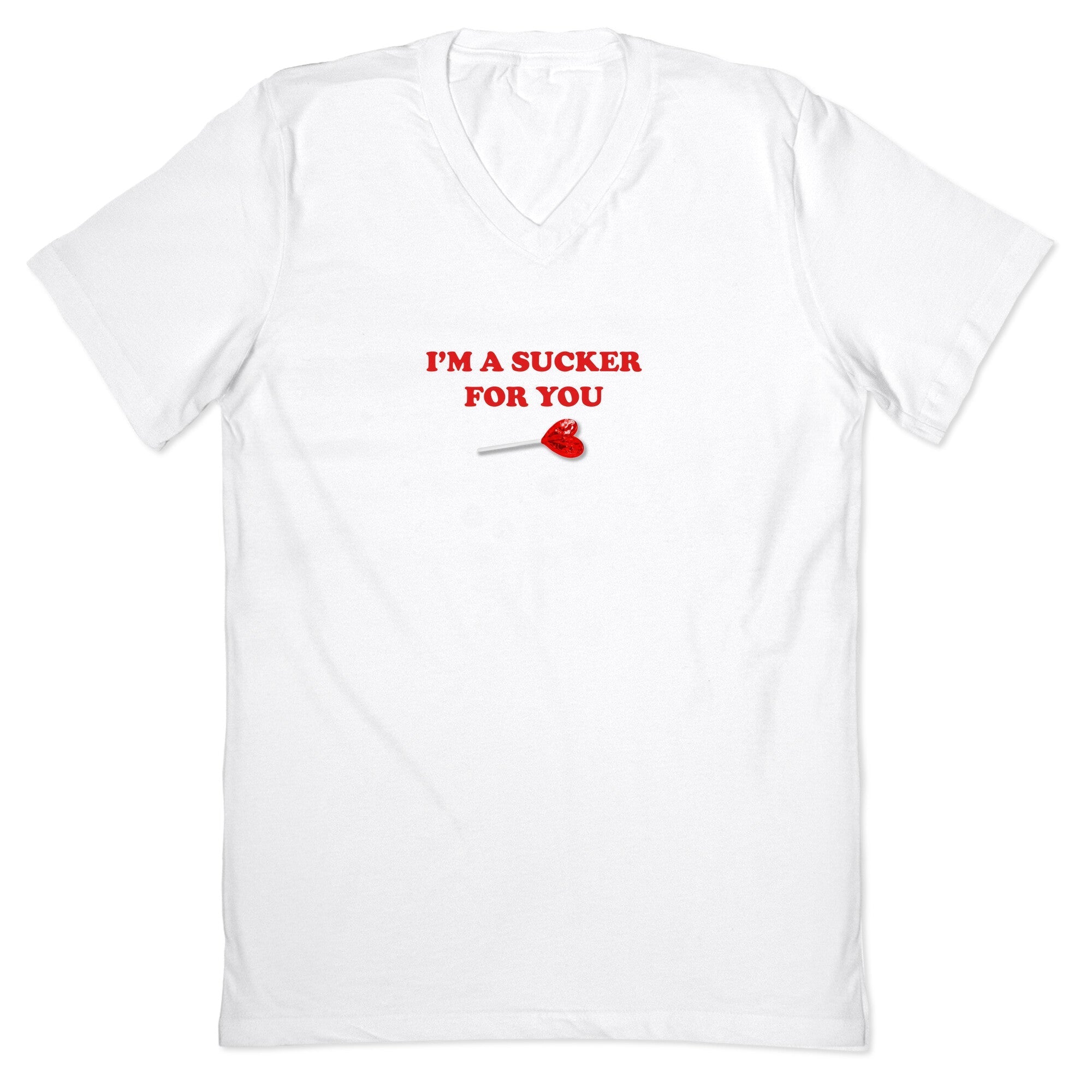 Im A Sucker For You V-Neck - Adult & Kids T-Shirts, Sweatshirts & Hoodies apparel design preview 1