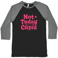 Not Today Cupid Baseball - Adult & Kids T-Shirts, Sweatshirts & Hoodies apparel design preview 1