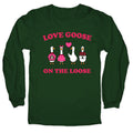 Love Goose On The Loose - Adult & Kids T-Shirts, Sweatshirts & Hoodies apparel design preview 1